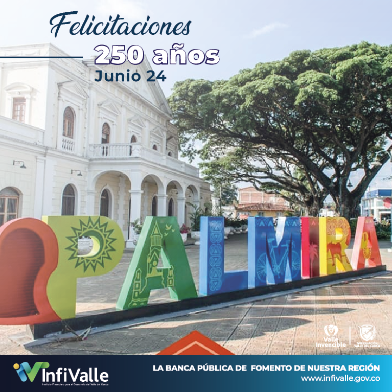 Aniversario 250 - Municipio de Palmira